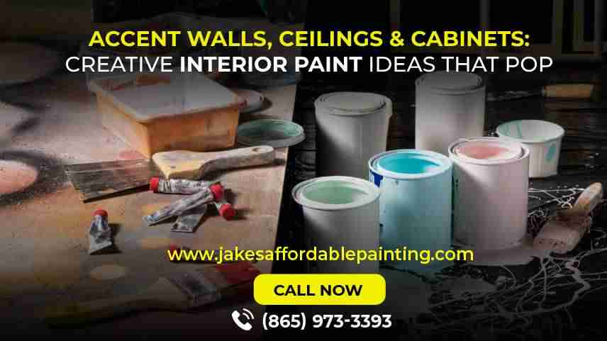 Accent Walls, Ceilings & Cabinets CreativeInterior Paint Ideas That Pop
